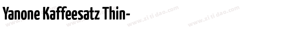 Yanone Kaffeesatz Thin字体转换